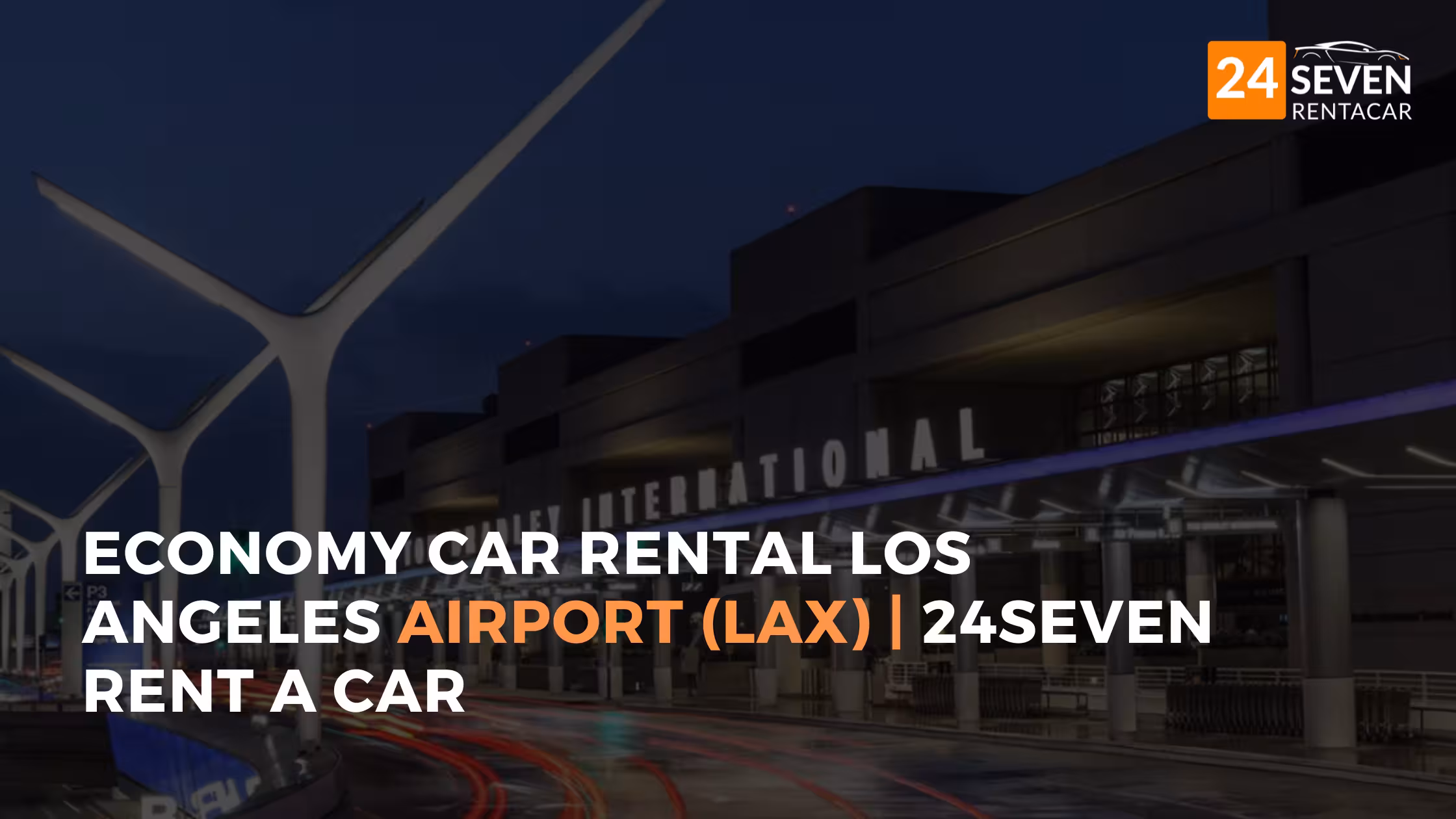 Economy Car Rental Los Angeles Airport – Affordable & Convenient Options