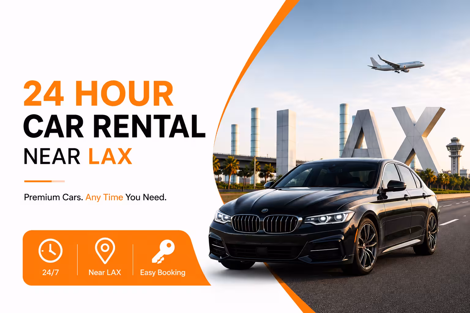 24-Hour Car Rental Near LAX: Late Arrivals, Early Pickups, Overnight Returns